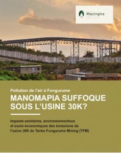 Fungurume/Lualaba : l&rsquo;air qui tue en silence ; Enquête sur la pollution de l&rsquo;usine 30K